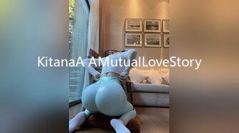 KitanaA AMutualLoveStory